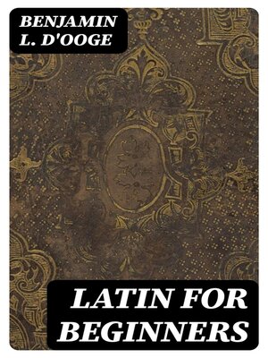 cover image of Latin for Beginners